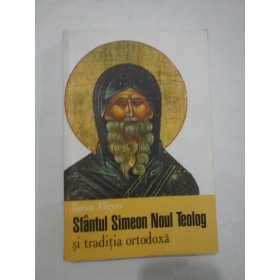 SFANTUL  SIMEON  NOUL  TEOLOG  si traditia  ortodoxa  - ILARION  ALFEYEV
